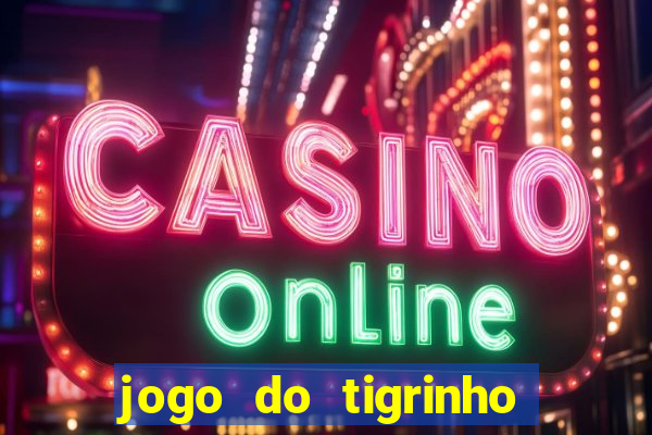 jogo do tigrinho ta pagando